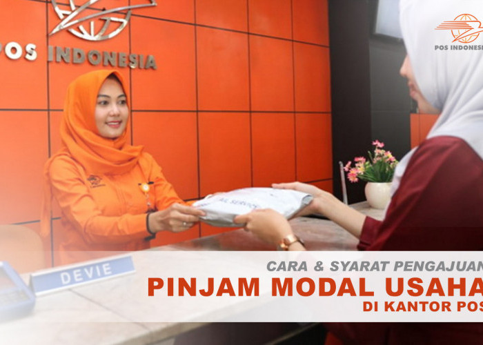 Bisa Pinjam Modal Usaha Hingga Rp 200 Juta di Kantor Pos, Ini Ketentuannya