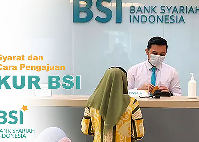 Ajukan Pinjaman KUR BSI Sekarang, Cari Rp 100 Juta Tanpa Bunga, Ini Ketentuannya