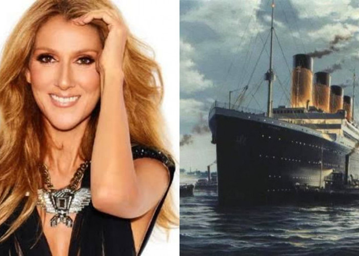 Dunia Pelayaran Dapat Pelajaran Berharga Dari Titanic, Celine Dion Jadi Populer Lewat Lagu Ini