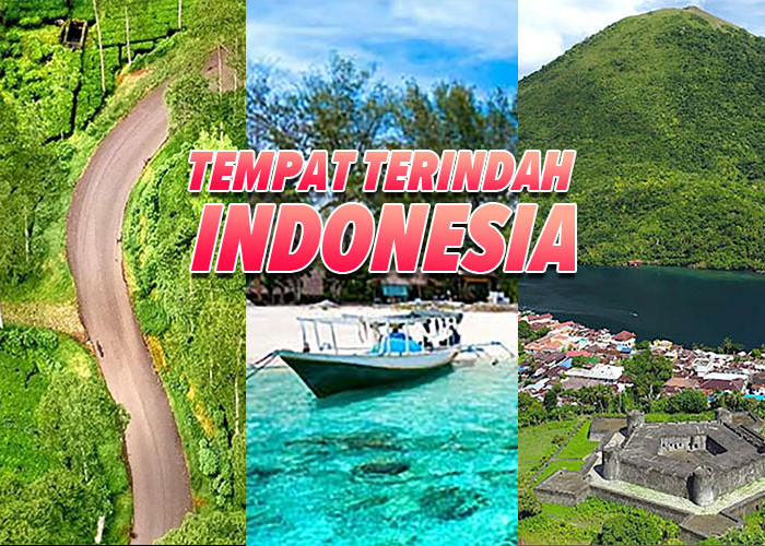 5 Tempat Paling Indah di Indonesia yang Belum Banyak Orang Ketahui, No 5 Wajib Kamu Kunjungi