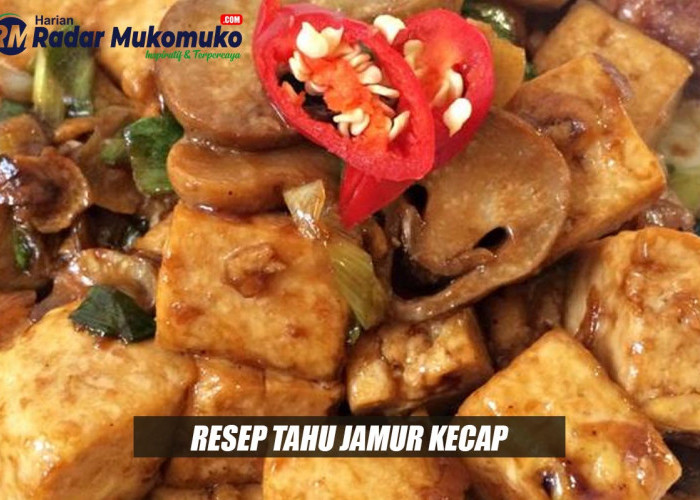 Resep Sederhana Tahu Jamur Kecap yang Bikin Ngiler Satu Keluarga