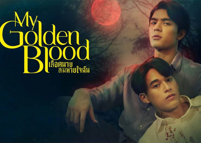 3 Fakta Unik Drama Thailand Terbaru MY GOLDEN BLOOD, Proyek Perdana Joss dan Gawin