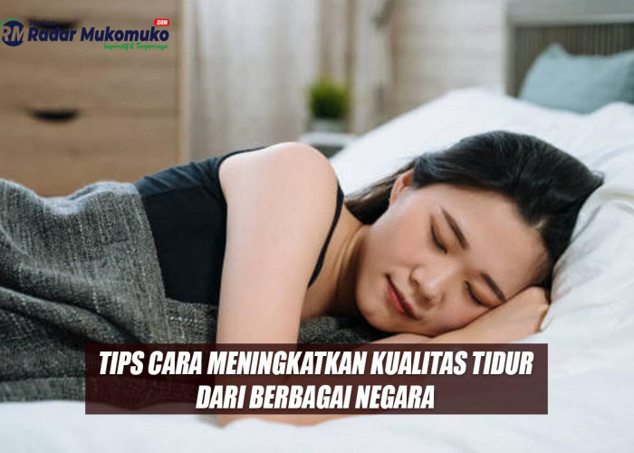 3 Strategi Meningkatkan Kualitas Tidur Dari Berbagai Negara