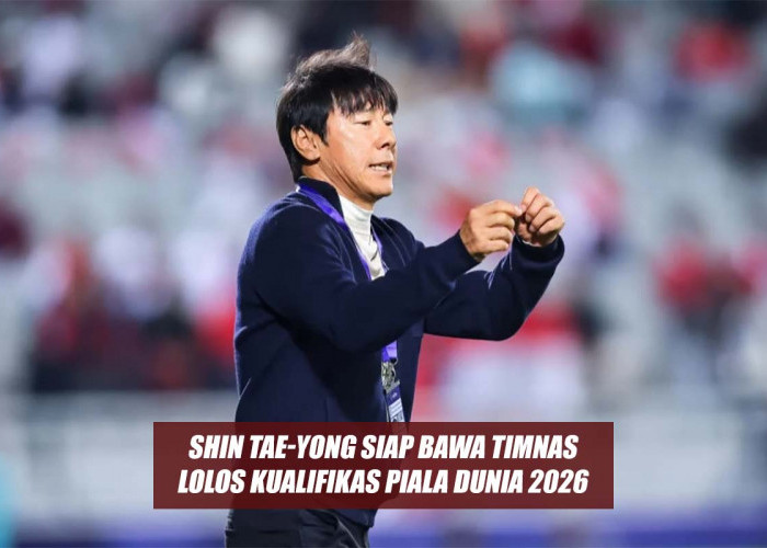 Mengukir Sejarah Shin Tae-Yong Antar Timnas Indonesia Melaju Ke Babak Ketiga Kualifikasi Piala Dunia 2026