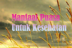 Puasa Ramadhan Bagus Untuk Kesehatan, Ini Diantara Manfaat Berpuasa